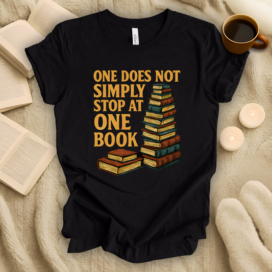 One Does Not Simply Stop at One Book T-Shirt