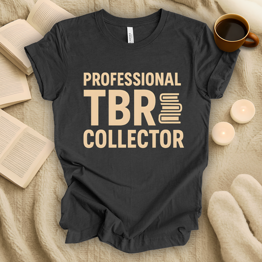 Professional TBR Collector T-Shirt