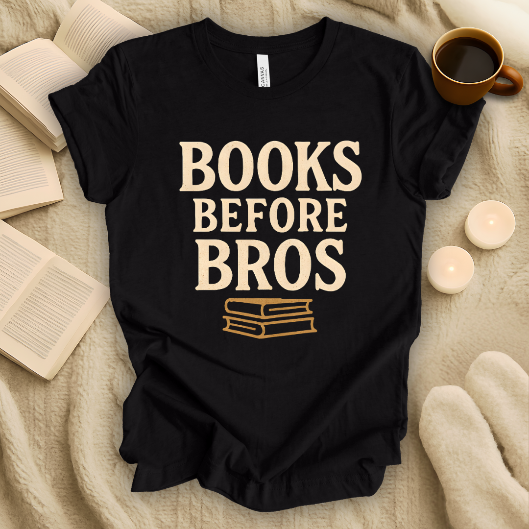 Books Before Bros T-Shirt