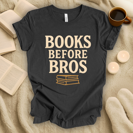 Books Before Bros T-Shirt