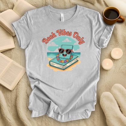 Book Vibes Only T-Shirt