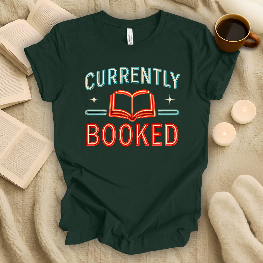 Currently Booked T-Shirt