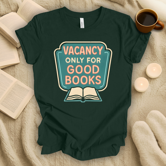 Vacancy Only for Good Books T-Shirt
