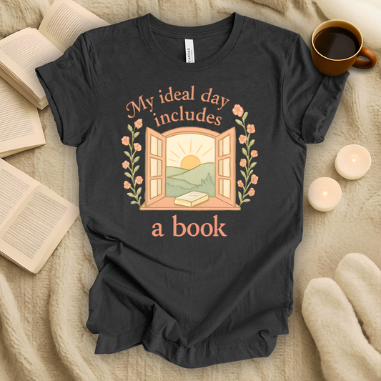My Ideal Day Includes a Book T-Shirt