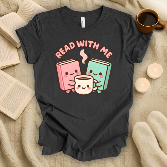 Read With Me T-Shirt