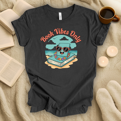 Book Vibes Only T-Shirt