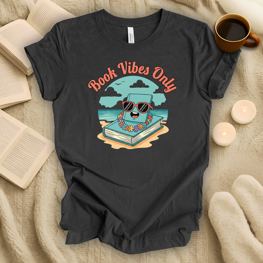 Book Vibes Only T-Shirt