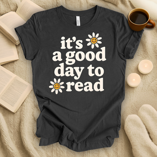 It's a Good Day to Read T-Shirt