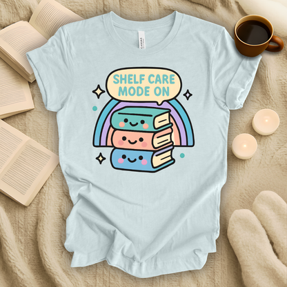 Shelf Care Mode On T-Shirt