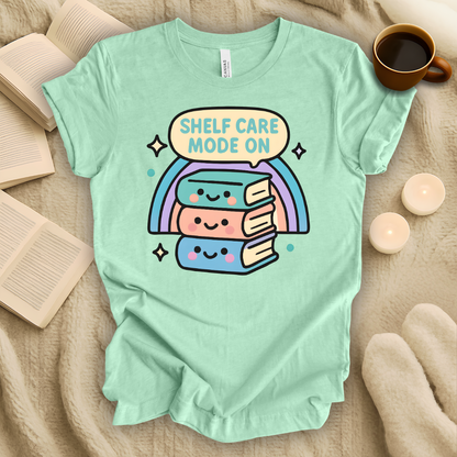 Shelf Care Mode On T-Shirt