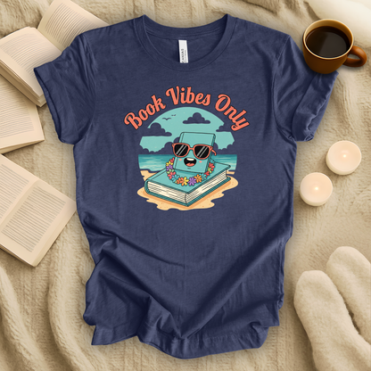 Book Vibes Only T-Shirt