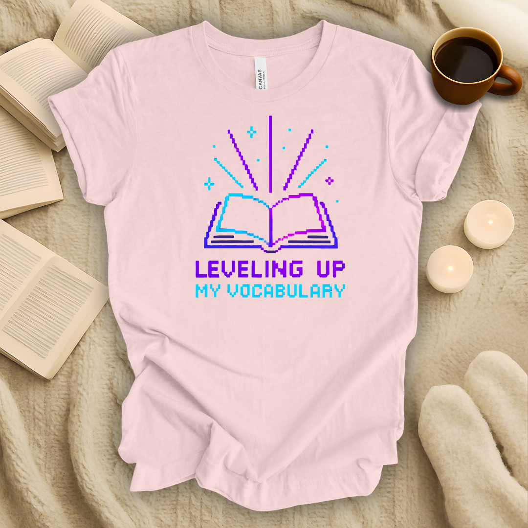 Leveling Up My Vocabulary T-Shirt